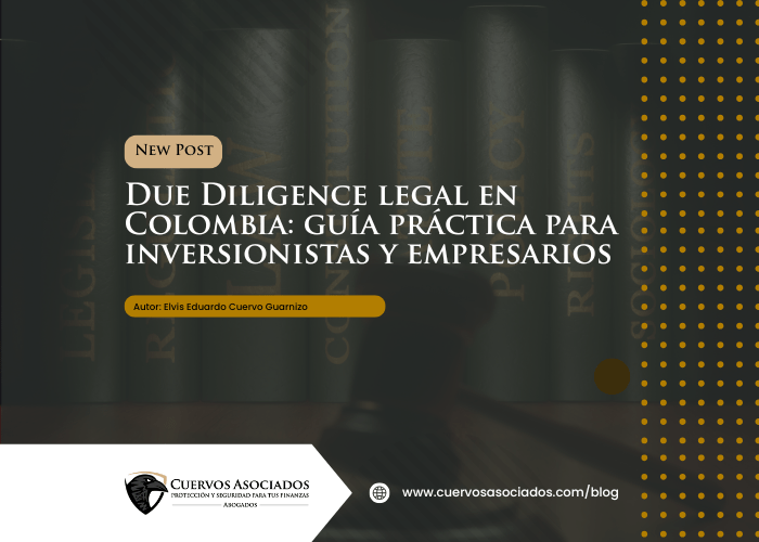 Due diligence legal en Colombia – Cuervos Asociados