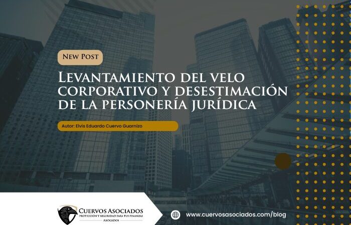 Levantamiento del velo corporativo: cuándo procede y cómo evitarlo